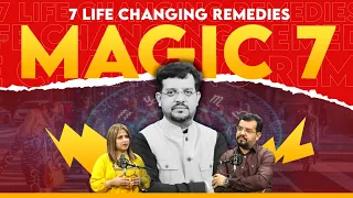 The 7 Magical remedies for better Life - The Astro OPD