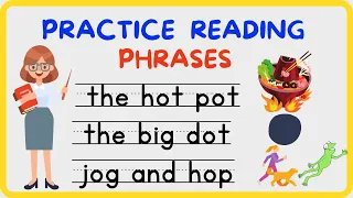 LEARN TO READ PHRASES FOR KIDS / SHORT /O /  PRACTICE READING FOR KINDER AND GRADERS
