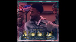 Shadi Akhi - Alhamdulillah (feat. Deen Squad)  432 Hz