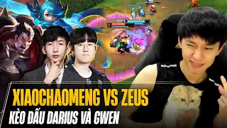 DARIUS XIAOCHAOMENG vs GWEN T1 ZEUS SIÊU KINH ĐIỂN COMEBACK VÀ ĐẲNG CẤP SƯ PHỤ XIAO