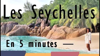 🌴On vous fait découvrir les Seychelles... En 5 minutes!