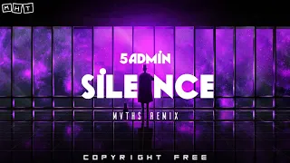5admin - Silence (MVTHS Remix) [Copyright Free]