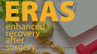 Enhanced Recovery After Surgery (ERAS) - Patient Education