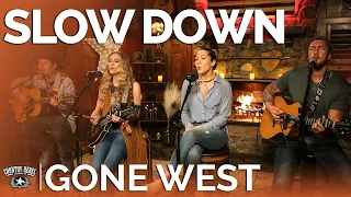 Gone West - Slow Down (Acoustic) // Fireside Sessions