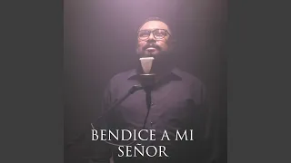 Bendice a mi Señor (Acoustic Version)