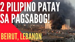 2 PILIPINO NAMATAY SA PAGSABOG SA BEIRUT,LEBANON