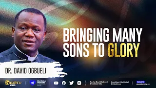 BRINGING MANY SONS TO GLORY | DR DAVID OGBUELI #success #raisinggiants #leadership