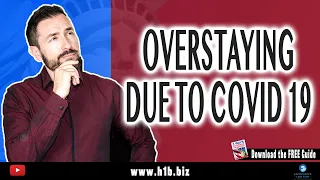 What should you do if you risk overstaying due to COVID19 : USA Immigration Lawyer