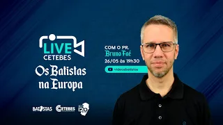 Os Batistas na Europa.