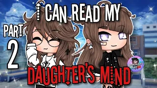 I can read my Daughter's Mind Part2 | GCMM | Gacha Club Mini Movie