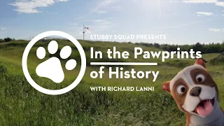 STUBBY SQUAD Presents: In the Pawprints of History | Series Trailer