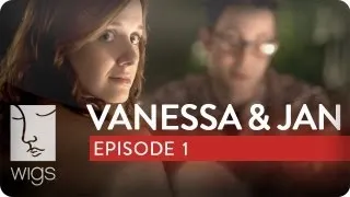 Vanessa & Jan | Ep. 1 of 6 | Feat. Laura Spencer & Caitlin Gerard | WIGS