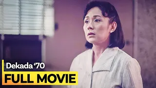 ‘Dekada '70’ FULL MOVIE | Vilma Santos, Christopher de Leon