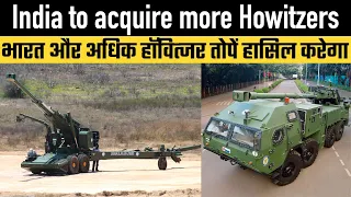 India to acquire more Howitzers