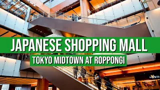 High-End Shopping: TOKYO MIDTOWN (FULL TOUR) in Roppongi, Tokyo! | JAPANESE STORE TOURS