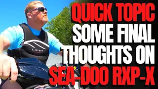 Some Final Thoughts on The Sea-Doo RXP-X 300: WCJ Quick Topic