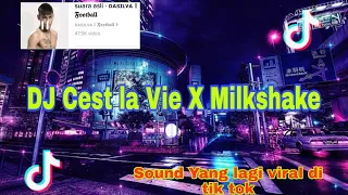 DJ CEST LA VIE X MILKSHAKE suara asli - DASILVA Football TERBARU FYP TERUS DI TIK TOK