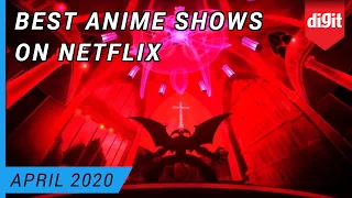 Best Anime Series on Netflix (As of April 2020)