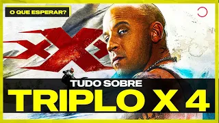 TUDO QUE SABEMOS SOBRE TRIPLO X 4!