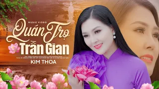 Quán Trọ Trần Gian - Hoa Hậu Kim Thoa | Tuyệt Phẩm Bolero Mới Đét 2023