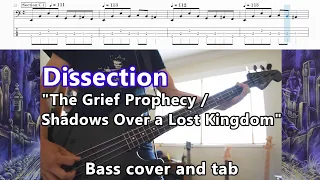 Dissection - "The Grief Prophecy / Shadows Over a Lost Kingdom" (bass cover and tab)
