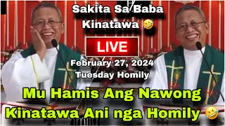 February 27, 2024 😂 Mu Hamis Ang Nawong Kinatawa Ani Nga Homily 🤣 | Fr Ciano Ubod