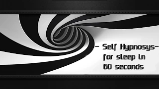 Self Hypnosis - for sleep in 60 seconds [MULTILENGUAGE]