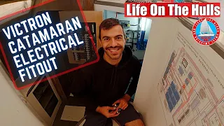 Catamaran Electrical System Design and Install - Catamaran Build Ep 251