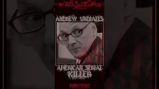 Andrew Urdiales, American Serial Killer