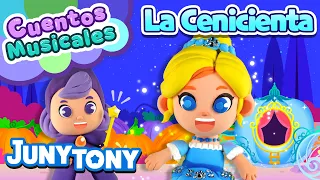 La Cenicienta | Cuentos Musicales | Princesas | Cuento de Plastilina | JunyTony en español