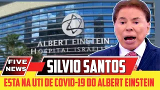 Silvio Santos está na UTI de Covid-19 do Albert Einstein(SP)