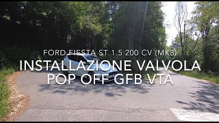 Installazione valvola pop off GFB VTA su Fiesta ST Mk8