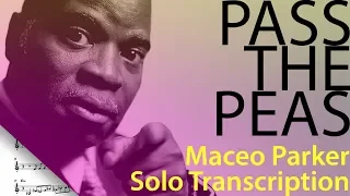 Pass The Peas - Maceo Parker Solo