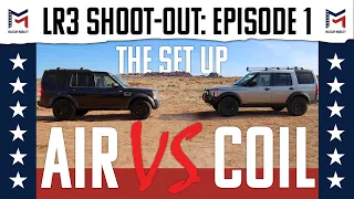 Episode 1: The Set up / Land Rover LR3 / Air Vs. Coil Shoot-Out / Military Mobility