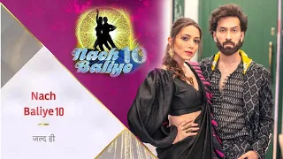 Nach Baliye 10: Nakul Mehta Honge Show Ka Honge Hissa, Wife Sang Machaenge Dhamal