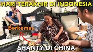 SEDIH, HARI TERAKHIR DI INDONESIA MAKAN SEPUASNYA DAN PACKING UNTUK PULANG KE CHINA