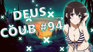 🔥 IMPRESSIVE DEUS COUB #94 [ amv | аниме | mycoubs | anime amv | anime приколы ] 🔥