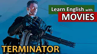 TERMINATOR  // Learn English with MOVIES