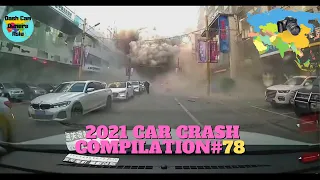 【Car accident】China car accident 2021/Driving recorder/Car Crash Compilation#78