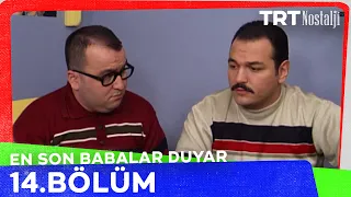 En Son Babalar Duyar 14. Bölüm @NostaljiTRT