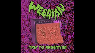 WEEDIAN - Trip to Argentina (full Album/ Compilation 2020)