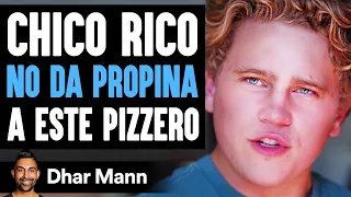 Chico Rico NO DA PROPINA A Este Pizzero | Dhar Mann