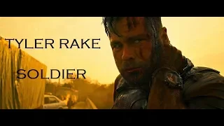 (Extraction) Tyler Rake || Soldier || tribute