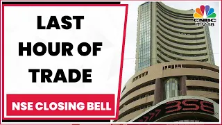 Stock Market: All Updates From The Last Hour Of Trade Today | NSE Closing Bell | CNBC TV18