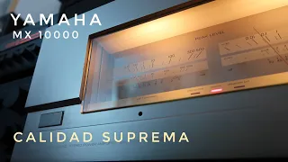 Calidad suprema. De los mejores amplificadores creados. Yamaha MX-10000
