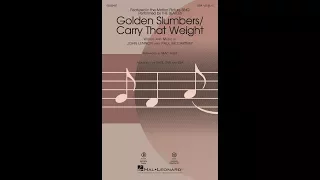 Golden Slumbers/Carry That Weight (SSA Choir) - Arranged by Mac Huff