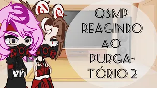 👁️☢️QSMP reacting to Purgatory 2☢️👁️ 🇧🇷🇱🇷🇪🇦