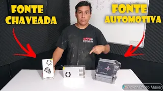 FONTE CHAVEADA É BOA VALE A PENA COMPRAR - FONTE AUTOMOTIVA É MELHOR -