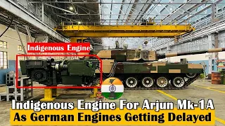 India likely to use indigenous engines in Arjun tanks as German engines getting delayed by 4 years