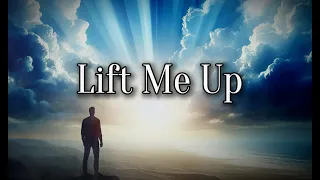 Lift Me Up - Lyric Video